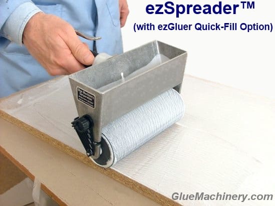 ezSpreader™ with ezGluer™ Quick-Fill Option